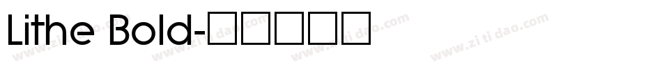 Lithe Bold字体转换